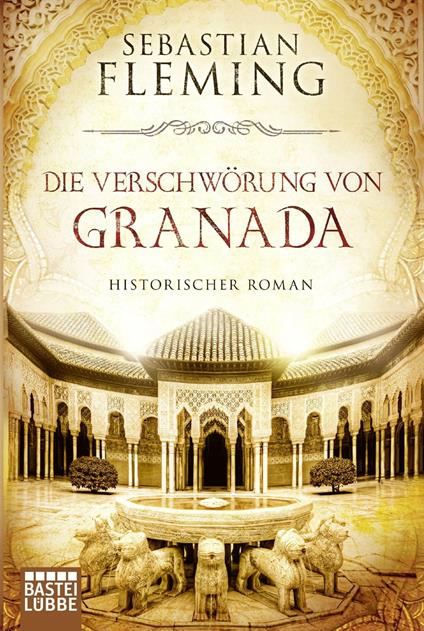 Die Verschwörung von Granada - Sebastian Fleming - ebook