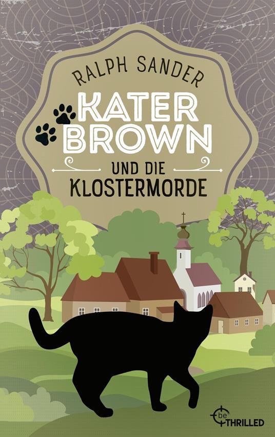 Kater Brown und die Klostermorde