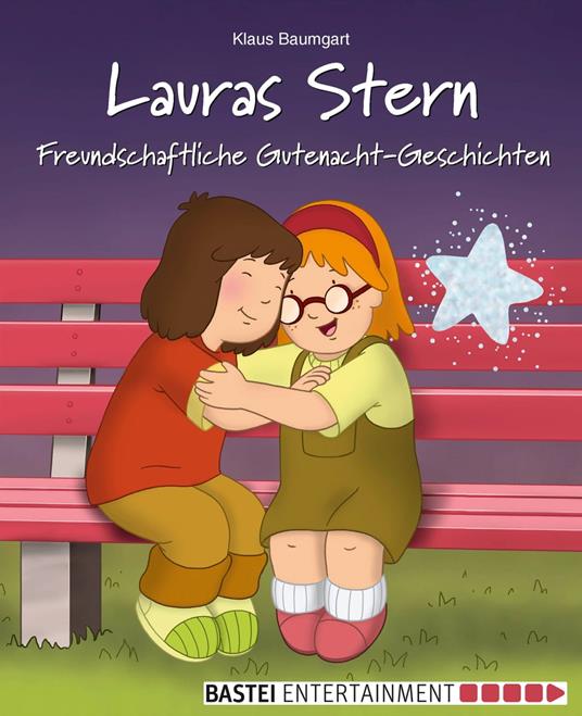 Lauras Stern - Freundschaftliche Gutenacht-Geschichten