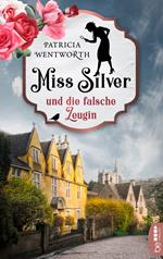 Miss Silver und die falsche Zeugin