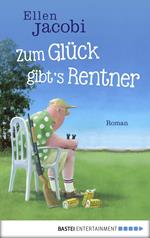 Zum Glück gibt's Rentner