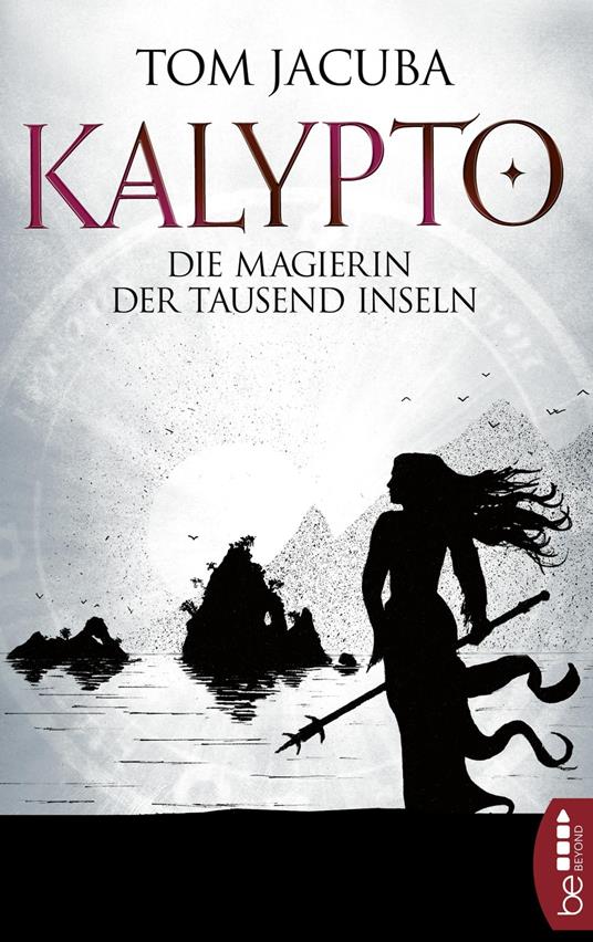 KALYPTO - Die Magierin der Tausend Inseln