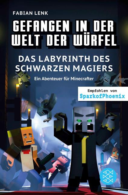 Gefangen in der Welt der Würfel. Das Labyrinth des schwarzen Magiers. Ein Abenteuer für Minecrafter - Fabian Lenk,Vincent Eckert - ebook