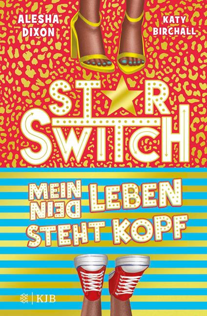 Star Switch - Mein (Dein) Leben steht Kopf - Katy Birchall,Dixon Alesha,Verena Kilchling - ebook