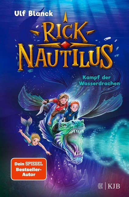 Rick Nautilus – Kampf der Wasserdrachen - Blanck Ulf,Timo Grubing - ebook