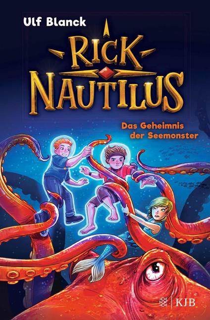 Rick Nautilus – Das Geheimnis der Seemonster - Blanck Ulf,Timo Grubing - ebook