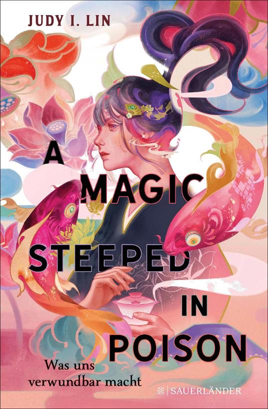 A Magic Steeped in Poison – Was uns verwundbar macht - Judy I. Lin,Rusalka Reh - ebook