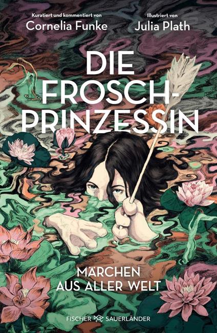 Die Froschprinzessin. Märchen aus aller Welt - Cornelia Funke,Julia Plath,Tobias Schnettler - ebook