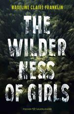 The Wilderness of Girls