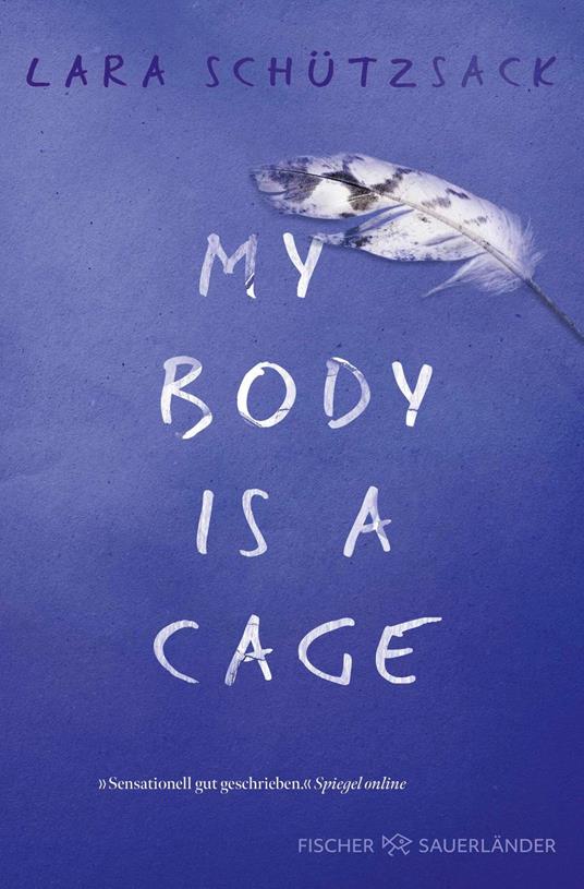 My Body is a Cage - Lara Schützsack - ebook