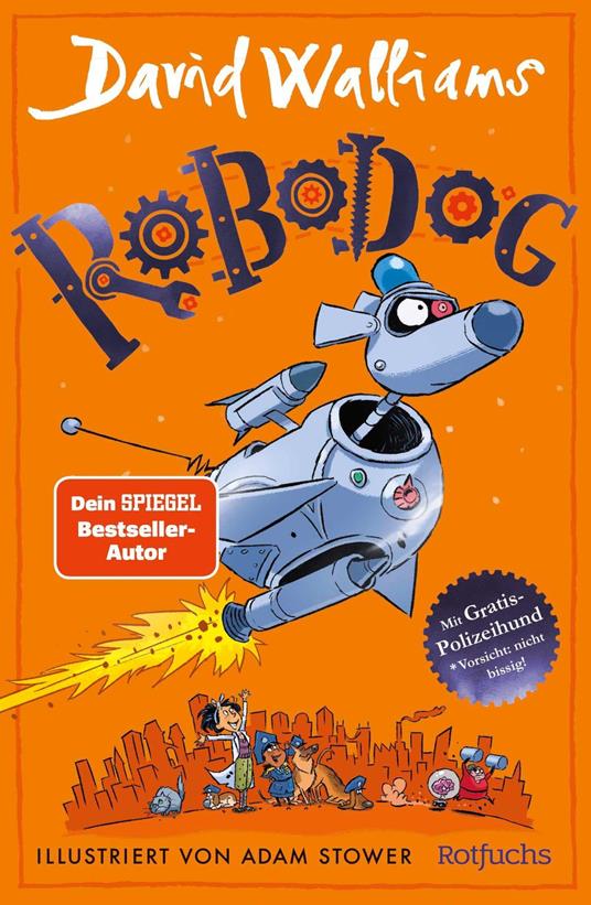 Robodog - David Walliams,Adam Stower,Bettina Münch - ebook