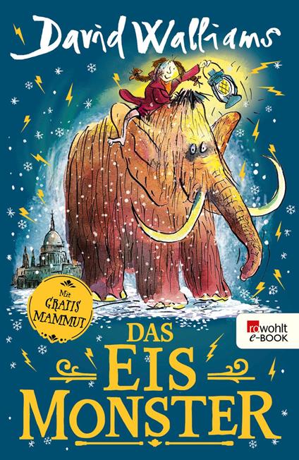 Das Eismonster - David Walliams,Tony Ross,Bettina Münch - ebook