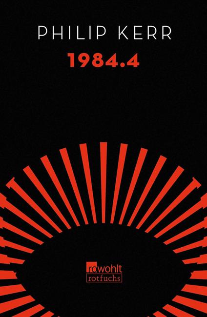 1984.4 - Philip Kerr,Uwe-Michael Gutzschhahn - ebook