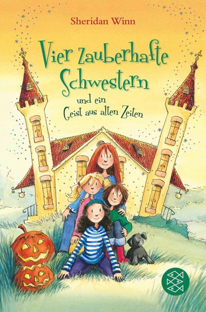 Vier zauberhafte Schwestern und ein Geist aus alten Zeiten - Sheridan Winn,Franziska Harvey,Katrin Weingran - ebook