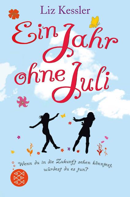 Ein Jahr ohne Juli - Liz Kessler,Eva Riekert - ebook