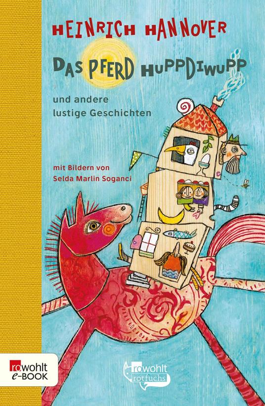 Das Pferd Huppdiwupp und andere lustige Geschichten - Heinrich Hannover,Selda Marlin Soganci - ebook