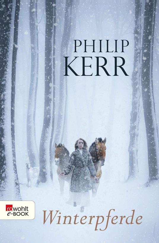 Winterpferde - Philip Kerr,Christiane Steen - ebook