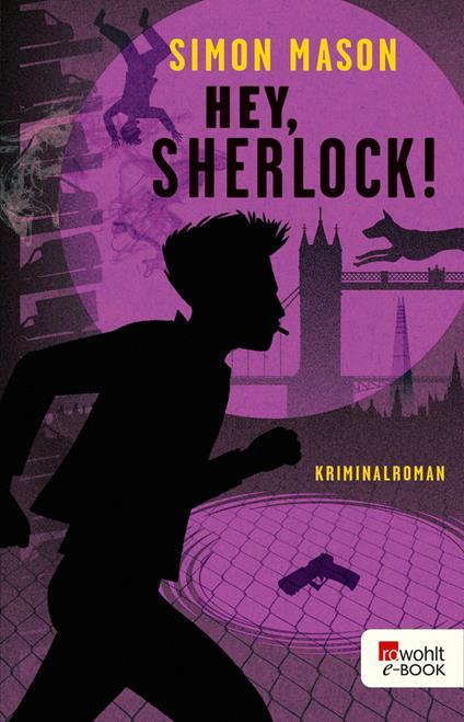 Hey, Sherlock! - Simon Mason,Karsten Singelmann - ebook