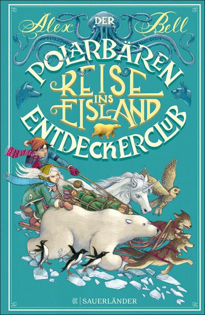 Der Polarbären-Entdeckerclub 1 – Reise ins Eisland - Alex Bell,Iacopo Bruno,Sibylle Schmidt - ebook