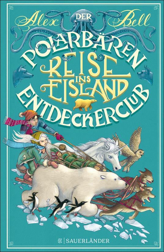 Der Polarbären-Entdeckerclub 1 – Reise ins Eisland - Alex Bell,Iacopo Bruno,Sibylle Schmidt - ebook