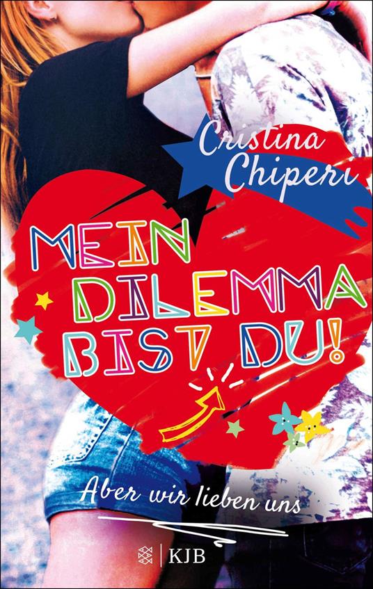Mein Dilemma bist du! Aber wir lieben uns - Cristina Chiperi,Ulrike Schimming - ebook