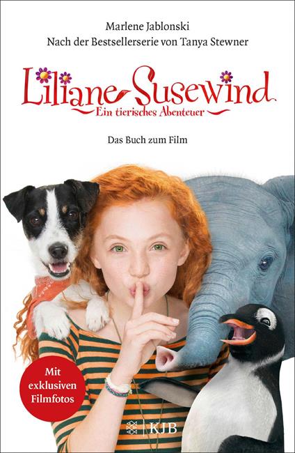Liliane Susewind: Ein tierisches Abenteuer – Das Buch zum Film - Marlene Jablonski,Tanya Stewner - ebook