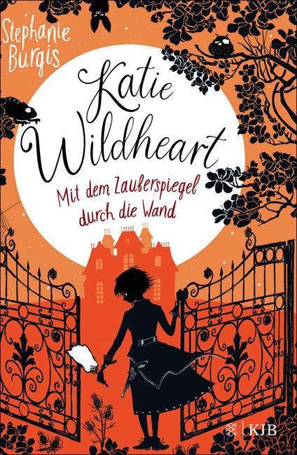 Katie Wildheart – Mit dem Zauberspiegel durch die Wand - Stephanie Burgis,Sigrid Ruschmeier - ebook