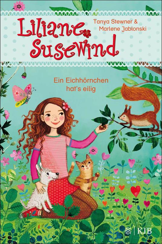 Liliane Susewind – Ein Eichhörnchen hat's eilig - Marlene Jablonski,Tanya Stewner,Mila Marquis - ebook