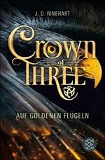 Crown of Three – Auf goldenen Flügeln (Bd. 1)