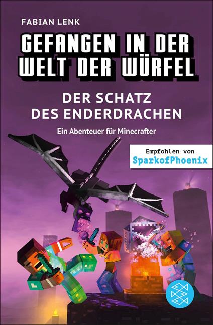 Gefangen in der Welt der Würfel. Der Schatz des Enderdrachen. Ein Abenteuer für Minecrafter - Fabian Lenk,Vincent Eckert - ebook