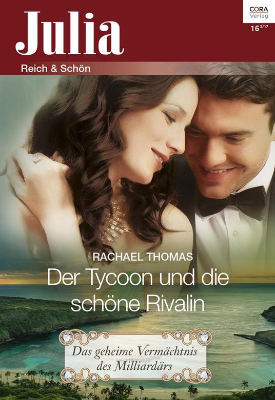 Der Tycoon und die schöne Rivalin