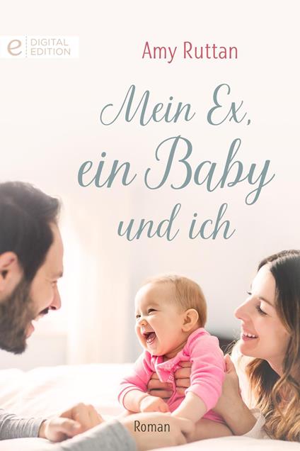 Mein Ex, ein Baby und ich