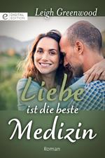 Liebe ist die beste Medizin