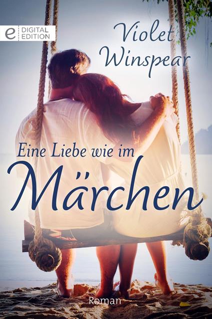 Eine Liebe wie im Märchen