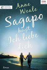 Sagapo heißt: Ich liebe dich