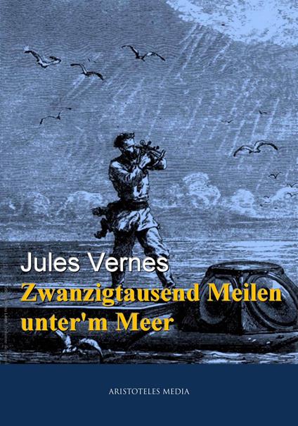 Zwanzigtausend Meilen unter’m Meer