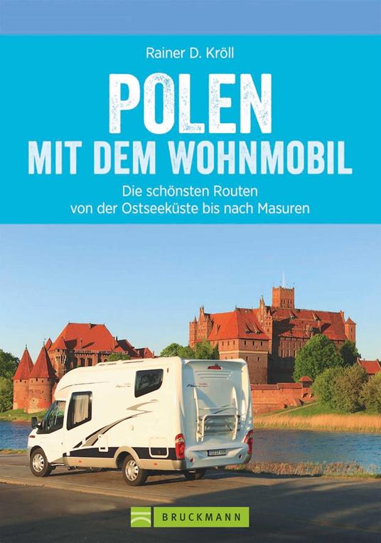 Polen mit dem Wohnmobil: Die schönsten Routen von der Ostseeküste bis nach Masuren