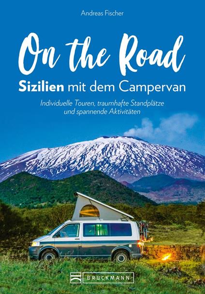 On the Road – Sizilien mit dem Campervan