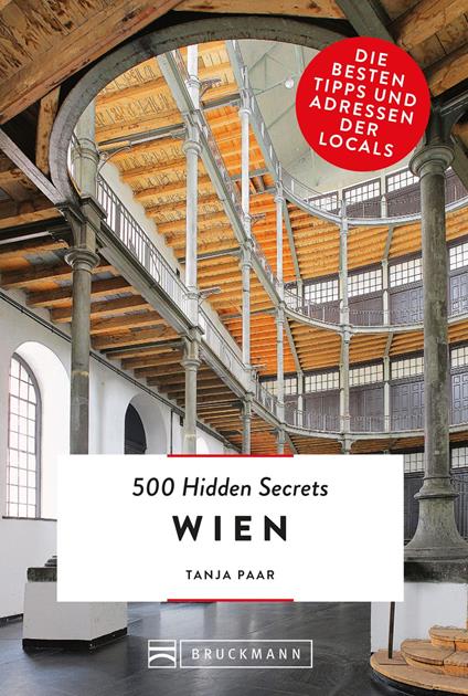 Bruckmann: 500 Hidden Secrets Wien