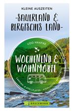 Wochenend und Wohnmobil - Kleine Auszeiten Sauerland & Bergisches Land