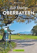 Stille Radwege Oberbayern