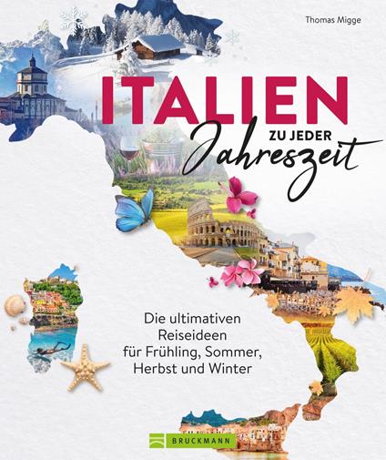 Italien zu jeder Jahreszeit