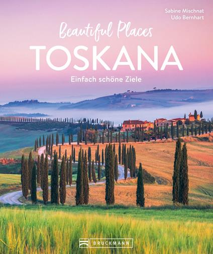 Beautiful Places Toskana