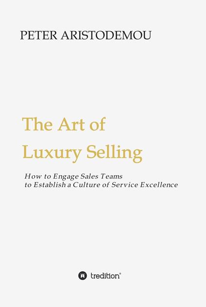 The Art of Luxury Selling