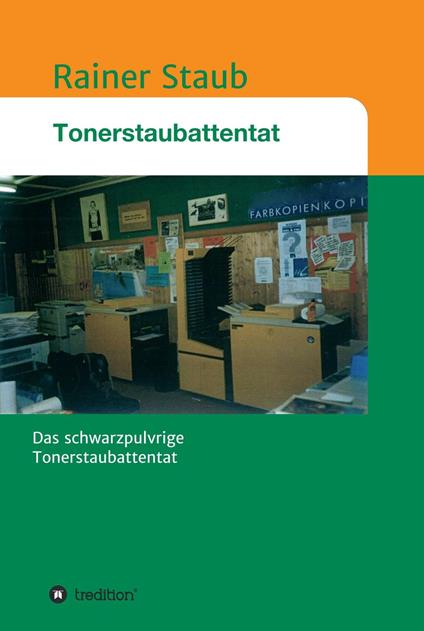 Das Tonerstaubattentat