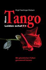 Wenn Tango Leiden schaf(f)t