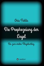 Die Prophezeiung der Engel