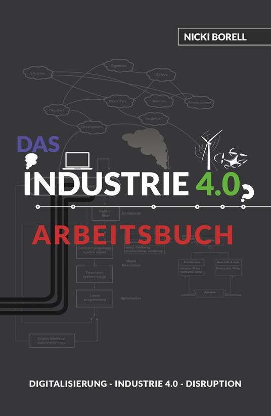 Das Industrie 4.0 Arbeitsbuch