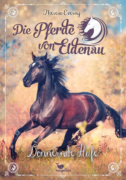 Die Pferde von Eldenau - Donnernde Hufe - Theresa Czerny - ebook