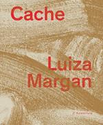 Luiza Margan: Cache